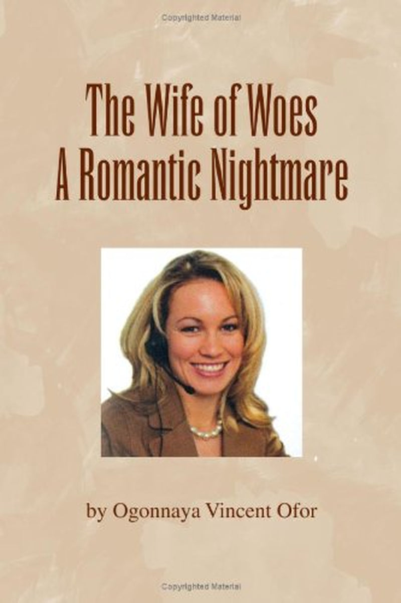 The Wife of Woes a Romantic Nightmare